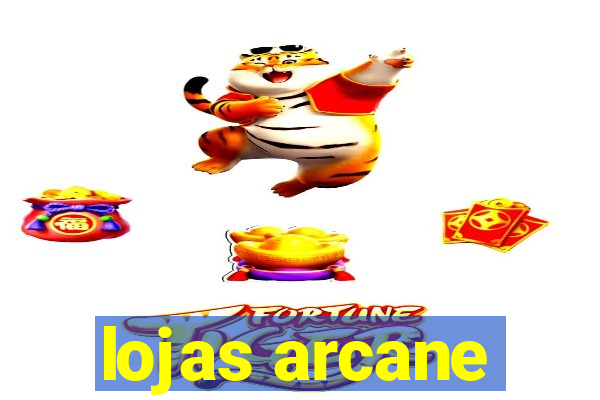 lojas arcane